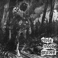 OWLS WOODS GRAVES (Pol) - Owls Woods Graves, MCD